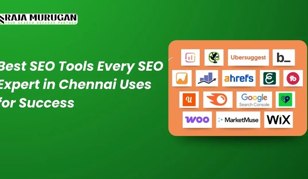 Best SEO Tools Every SEO Expert in Chennai Uses for Success